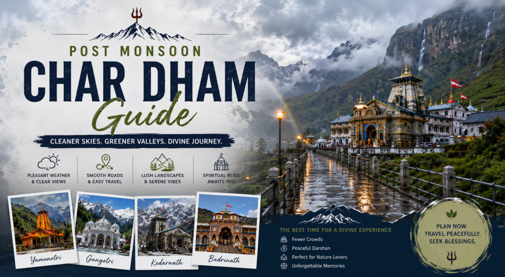 Post Monsoon Char Dham Guide